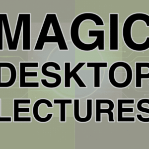 Paul Gordon & Myles Thornton - Magic Desktop Lecture ( Instant Download )