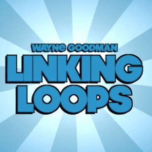 Wayne Goodman - Linking Loops ( Instant Download )