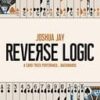 Joshua Jay - Reverse Logic ( Instant Download )