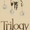 Trilogy by Rick Holcombe ( Instant Download )