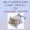 Aldo Colombini - The Amazing Self Working Card Magic of Howard Adams Vol 2 ( Instant Download )