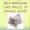 Aldo Colombini - The Amazing Self Working Card Magic of Howard Adams Vol 1 ( Instant Download )