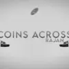 Coins Across by Rajan