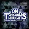 Gaz Lawrence - On Second Thoughts ( Instant Download )