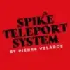 Spike Teleport System by Pierre Velarde ( Instant Download )