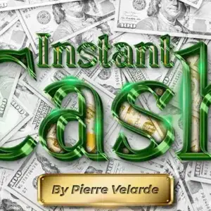 Instant Cash by Pierre Velarde ( Instant Download )