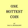Dale A. Hildebrandt - One Hottest Coin ( Instant Download )