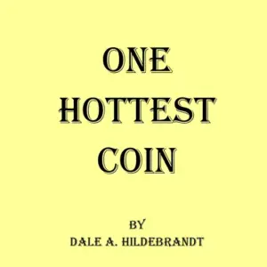 Dale A. Hildebrandt - One Hottest Coin ( Instant Download )
