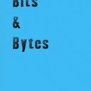 Bits and Bytes by Dale A. Hildebrandt ( Instant Download )