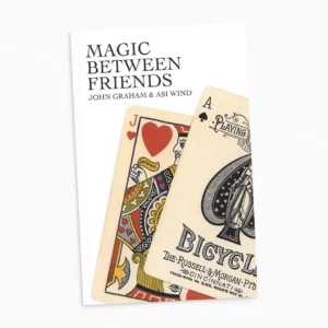 Magic Between Friends by Asi Wind & John Graham ( Instant Download )