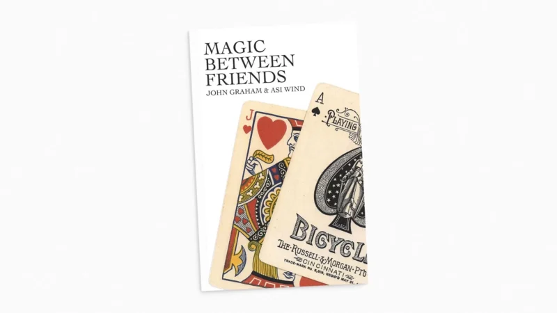 Magic Between Friends by Asi Wind & John Graham ( Instant Download )
