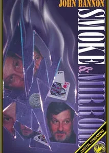 Smoke & Mirrors by John Bannon ( Instant Download )