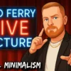Reid Ferry - Mental Minimalism LIVE Lecture ( Instant Download )