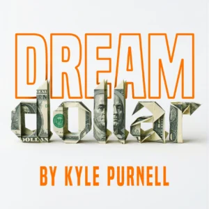 Dream Dollar Pro by Kyle Purnell ( Instant Download )