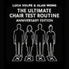 Luca Volpe and Alan Wong - Anniversary Edition Ultimate Chair Test ( Instant Download )