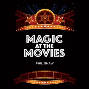 Phil Shaw - Magic At The Movies ( Instant Download )